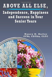 Above All Else – Independence, Happiness and Success in Your Senior Years